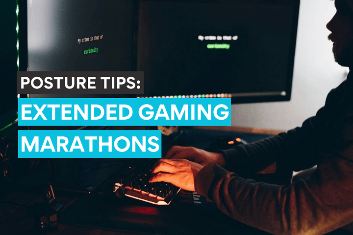 Verbessern Sie Ihre Körperhaltung mit diesen Tipps für lange Gaming-Sessions